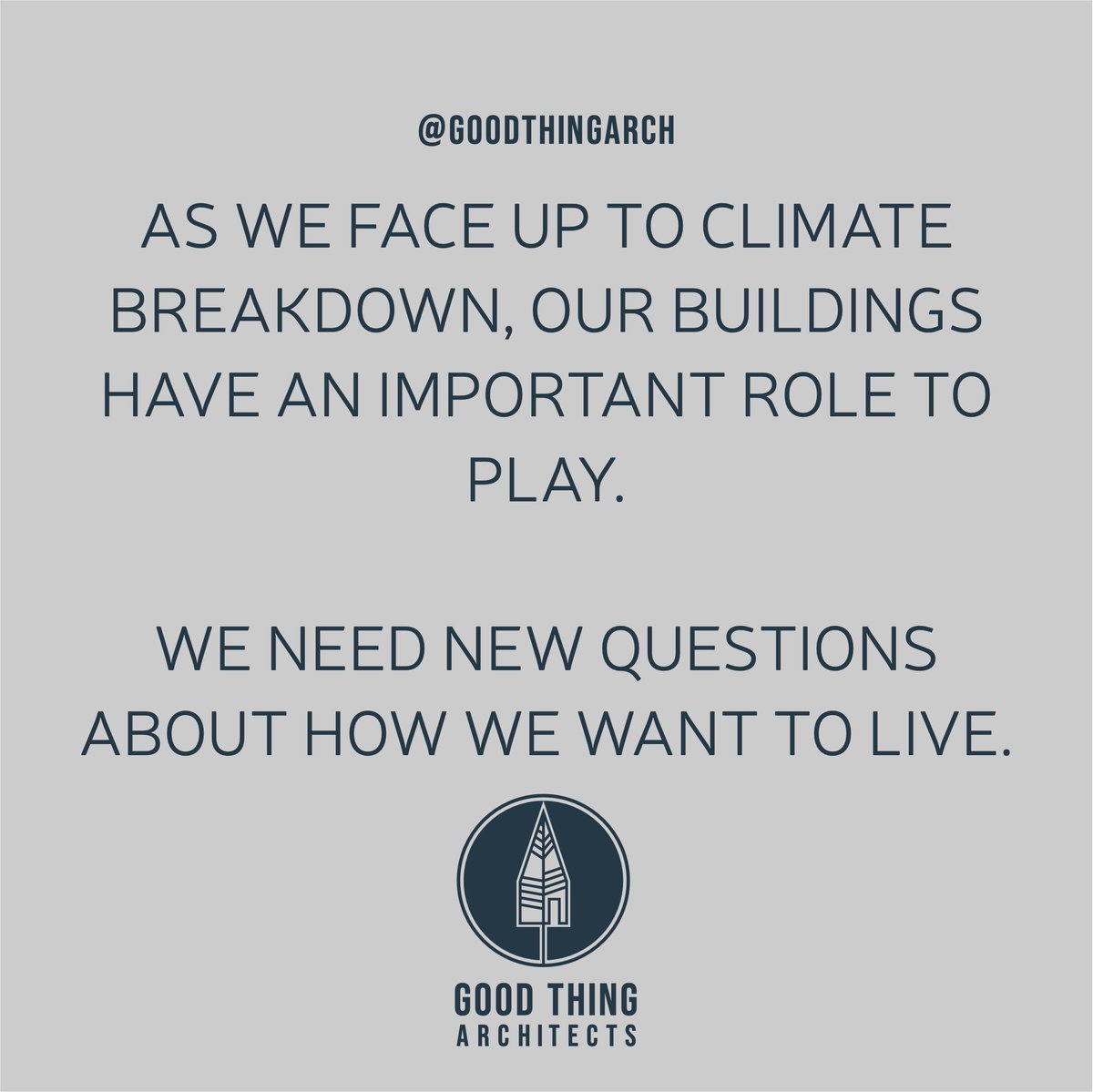 New questions... #ArchitectureAsGift #Health #Sustainability #ClimateBreakdown #DoAGoodThing #Housing