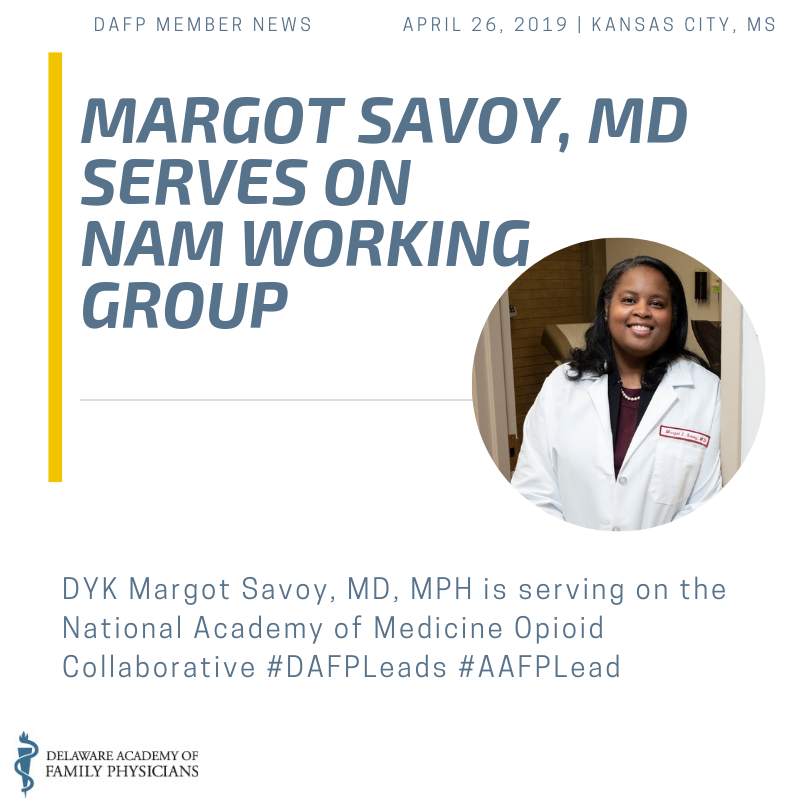 Delfamdoc's tweet image. Still thinking about #DAFP leaders... #DYK that @MargotSavoy is serving on the NAM #Opioid Collaborative working group? nam.edu/programs/actio… #DAFPLeads #AAFPLead