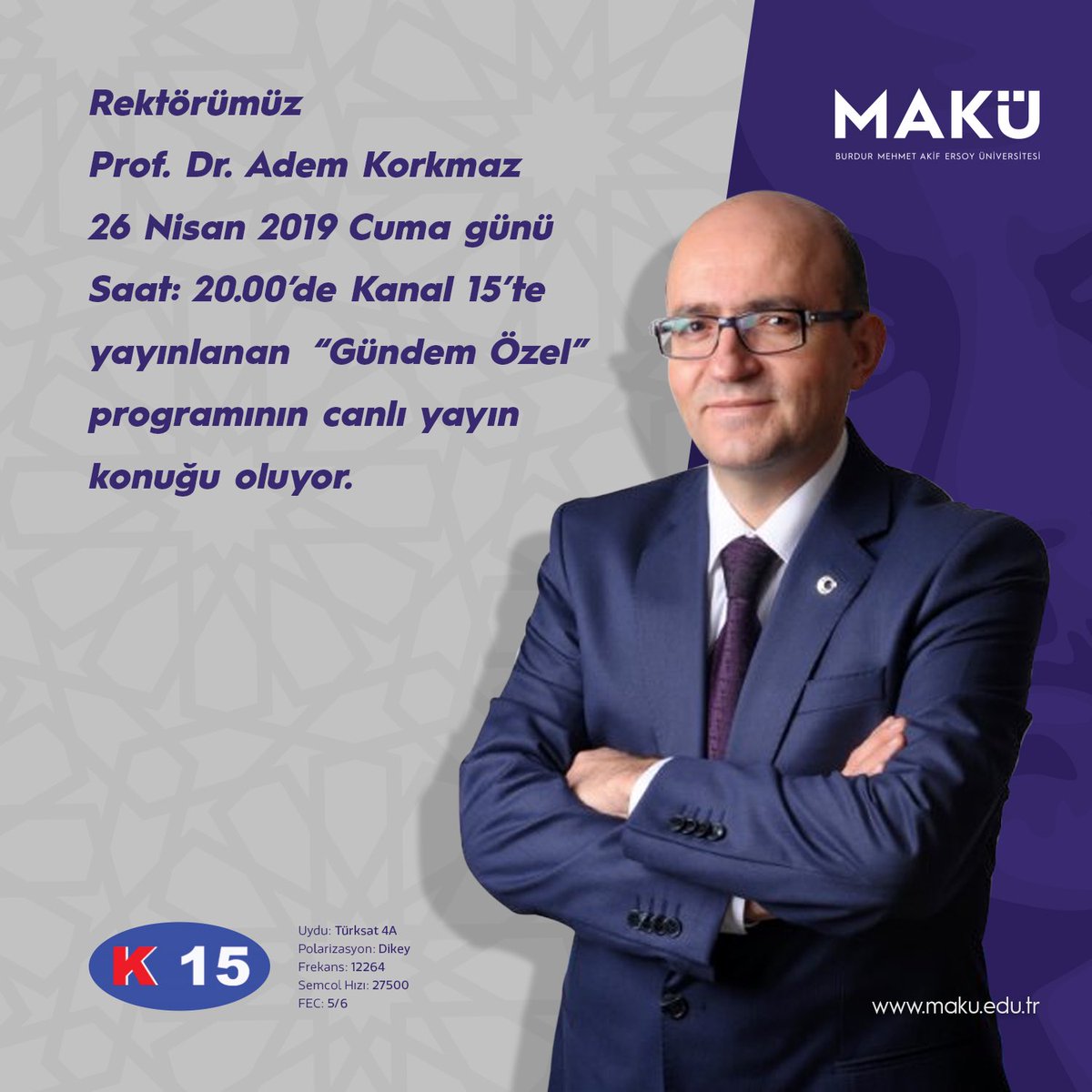 Rektör Prof. Dr. Adem Korkmaz 26 Nisan 2019 Cuma günü saat 20.00’de Kanal 15’te yayınlanan “Gündem Özel” programının canlı yayın konuğu oluyor. #MAKÜ