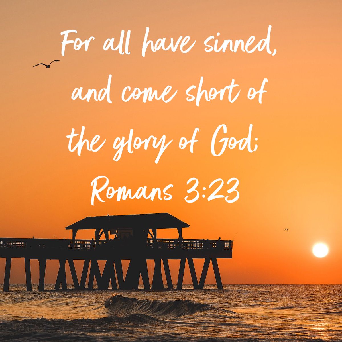 Adam Neal on Twitter: "For all have sinned, and come short of the glory of  God; Romans 3:23 KJV https://t.co/shnHwkJzui https://t.co/hadiXB4UoW" /  Twitter