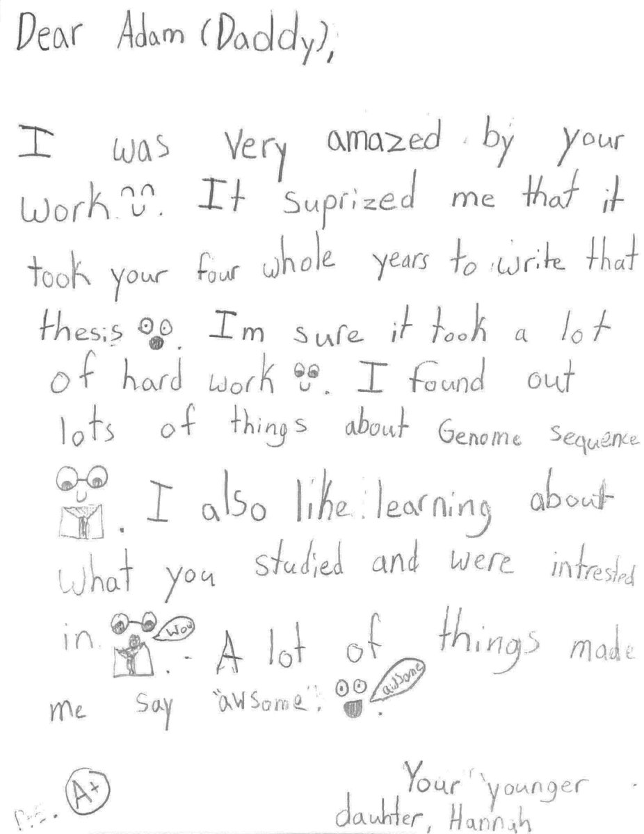 My 8yo came across my bound thesis in the basement, "read" it, and spontaneously wrote me this note. I will now be listing her as a suggested reviewer for all my manuscript submissions. ❤️