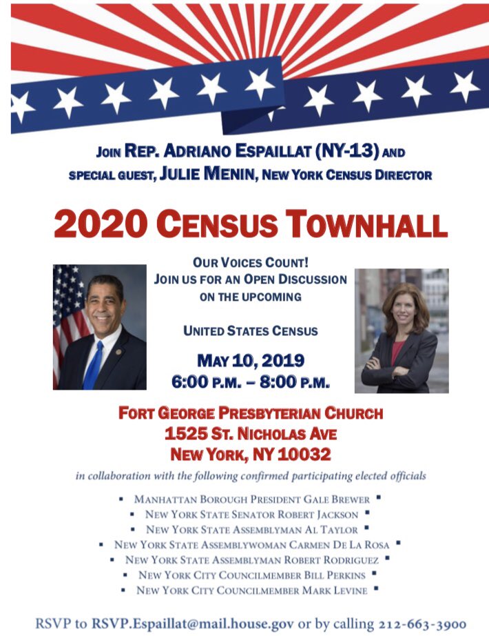 RepEspaillat's tweet photo. Join @RepEspaillat @JulieMenin and New York City leaders during a #2020Census Townhall on May 10th from 6:00-8:00 p.m. at the FORT GEORGE PRESBYTERIAN CHURCH located at 1525 ST. NICHOLAS AVE. #NY13 #OurVoices #NYCounts2020 #CountMeInNYC https://t.co/f5rEuPHCFw