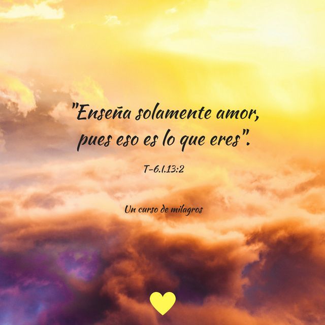 Descubrir 70+ imagen frases de amor de un curso de milagros Abzlocal.mx