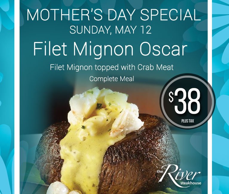 Mark your calendars to enjoy a delicious Filet Mignon Oscar special with Mom this #MothersDay. Call 800-903-3353 ext. 1816 for reservations at our #RiverSteakhouse