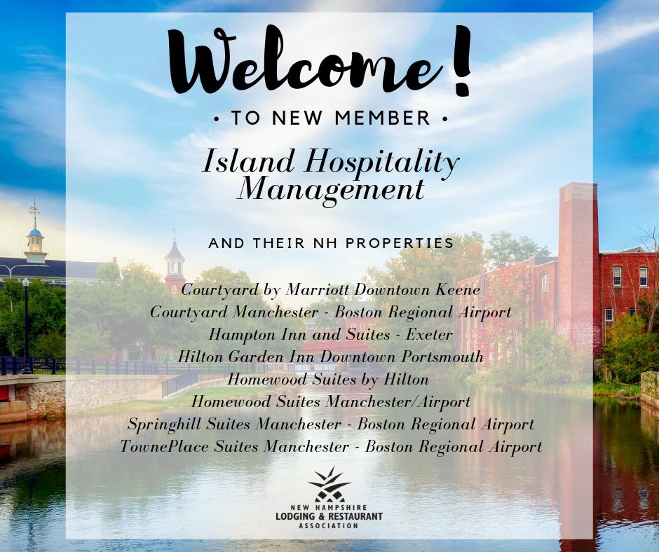 NHLRA's tweet photo. Welcome to our newest member, Island Hospitality Management! 🎊 @Island_Hosp manages over 175 name branded hotels in exciting locations across the US, including 8 properties in NH. https://t.co/qozerr7ewM
