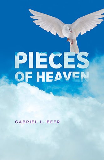 GabrielLBeer's tweet photo. Pieces of Heaven - The memories of a #soul and its #spiritual connection with the One who gave it #faith.
#spirits #spirituality #truth #writing #books #spokenword #scripture #grace #heavenly #silence #Godvoice #JesusSaves #feelings https://t.co/qIdZVp7jpO