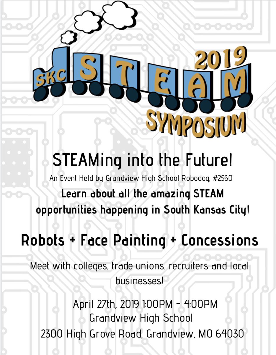 GrandviewCSD4's tweet photo. Saturday from 1pm to 4pm the Grandview HS Robotics team is hosting the first annual SKC STEAM Symposium. It is a showcase event that will include businesses in the area, STEAM activities, and feature our Grandview FIRST Robotics and Lego League. @news_ghs @GHSRobodog2560 https://t.co/WFJzsakrar