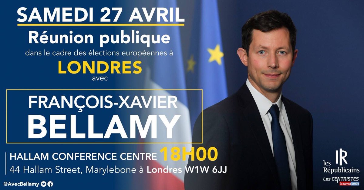 AvecBellamy's tweet photo. Réunion publique avec @fxbellamy à #Londres aujourd'hui 27 avril à 18h00, à tout à l'heure ! 🗓 https://t.co/VhzHJVLxGB