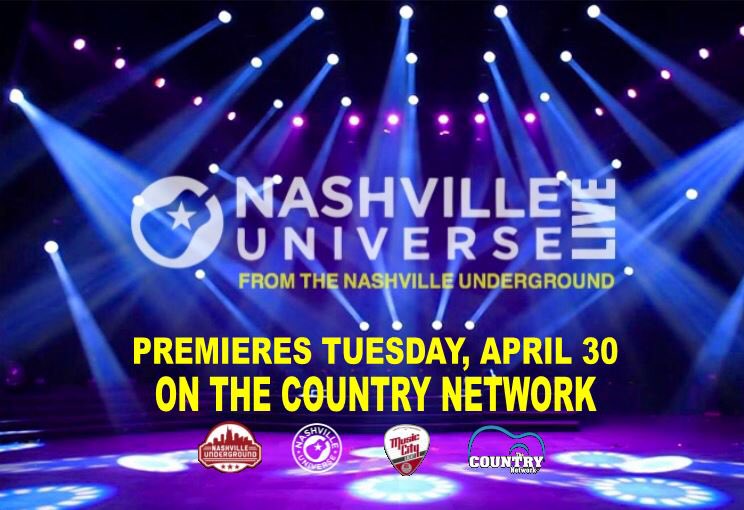 BIG NEWS! “Nashville Universe LIVE (from the Nashville Underground)” PREMIERS TUESDAY, APRIL 30th on The Country Network! You‘ll see &amp; hear LIVE performances from over 18 great artists such as <a href="/BarrettBaber/">Barrett Baber</a> <a href="/AaronGoodvin/">AaronGoodvin</a> <a href="/MorganMylesLIVE/">Morgan Myles</a> <a href="/TiffanyAshton_/">Tiffany Ashton</a> <a href="/JoLiviMusic/">JoLivi</a> &amp; many more!