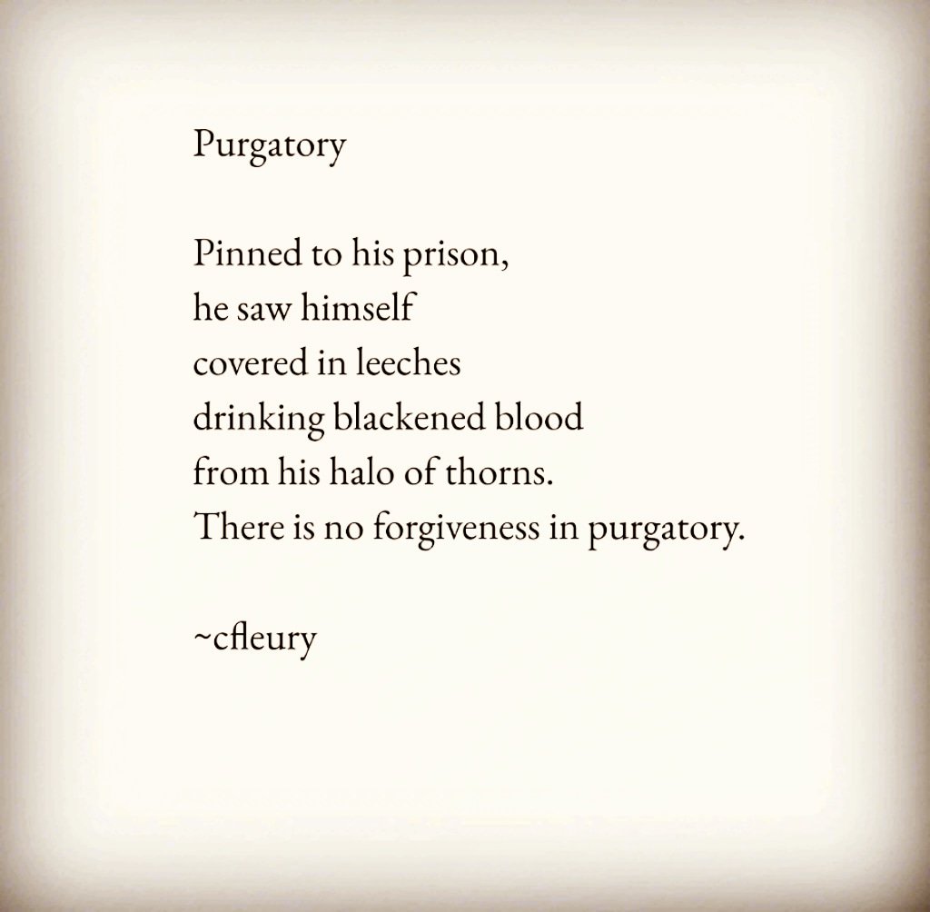 Purgatory
#purgatory #faithless #noforgiveness #poetsofinstagram #poetryofinstagram #amwriting #writingcommunity #writerscommunity #creativewriting #creativewritingcommunity