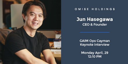 See you soon! Join @JUN_Omise for the keynote interview on #blockchain applications with Northern Trust at #GAIMOPsCayman 

#OmiseHoldings #OmiseGO #Omise #GOExchange