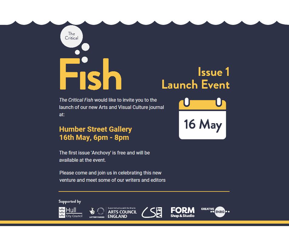 thecriticalfish's tweet photo. ALL WELCOME to the launch of ANCHOVY on 16/05/19 at @humberstgallery - come & get your fins on a #free copy of The Critical Fish before anyone else!
Help us tell the world by sharing & RTing the invite: https://t.co/5h5DhGh39Q
See you there!
#FishMag #Hull #EastRiding https://t.co/5HyVbrPwGu