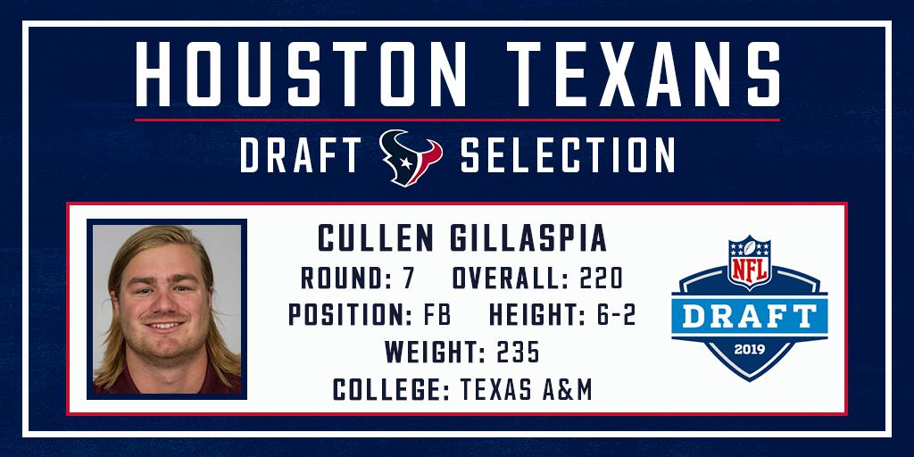 TexansPR's tweet photo. With Houston's final pick in the 2019 NFL Draft, the #Texans have selected @AggieFootball FB Cullen Gillaspia (@CGillaspia) at 220th overall. https://t.co/ll9Wb3vAhQ