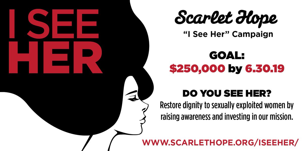 thescarlethope's tweet photo. We are very excited to launch our "I See Her" campaign! Our goal for the next two months is to raise awareness for the unseen, exploited women who live all around us while raising $250,000 to support our efforts to see and restore these women. Learn more: https://t.co/pJOJT3sg8l https://t.co/NL6dT3NM2Y
