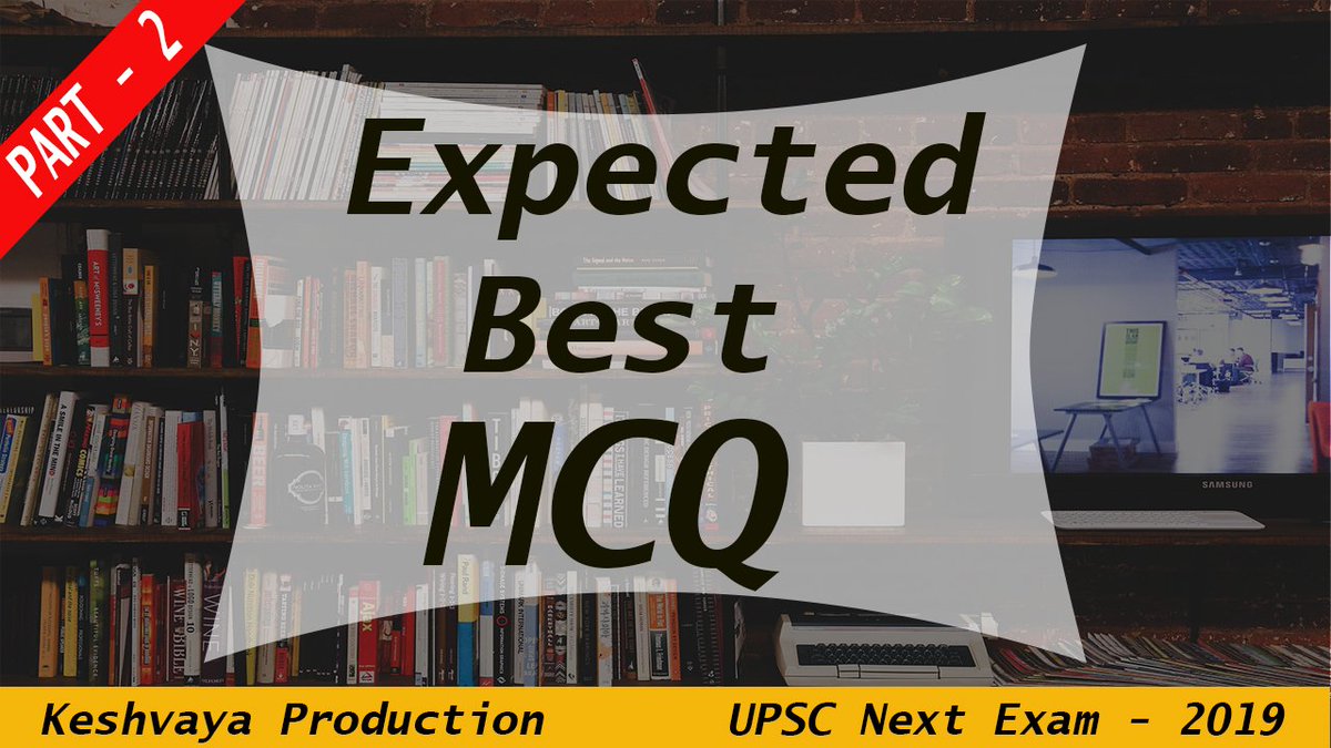 KeshvayaIndia's tweet photo. MCQ Series Part 2 is Here....#UPSC #MCQ for #Prelims #Exams #part2 

https://t.co/RDzEKFBw8e https://t.co/njMiH58Uvg