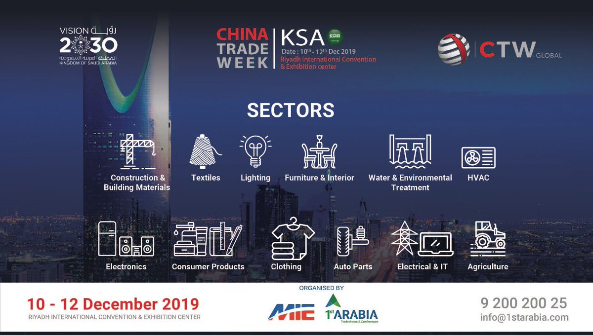 1starabia's tweet photo. Don't miss the chance to visit “China Trade Week” 10 – 12 December – 2019.
Visitors participating:
https://t.co/tLQbZIXoHf
Check below exhibition participating sectors,
For more details please visit:
https://t.co/4EMCCoDtwf
#China_Trade_Week #CTW #China_KSA #MIE_Events https://t.co/VZEdyH5xmc