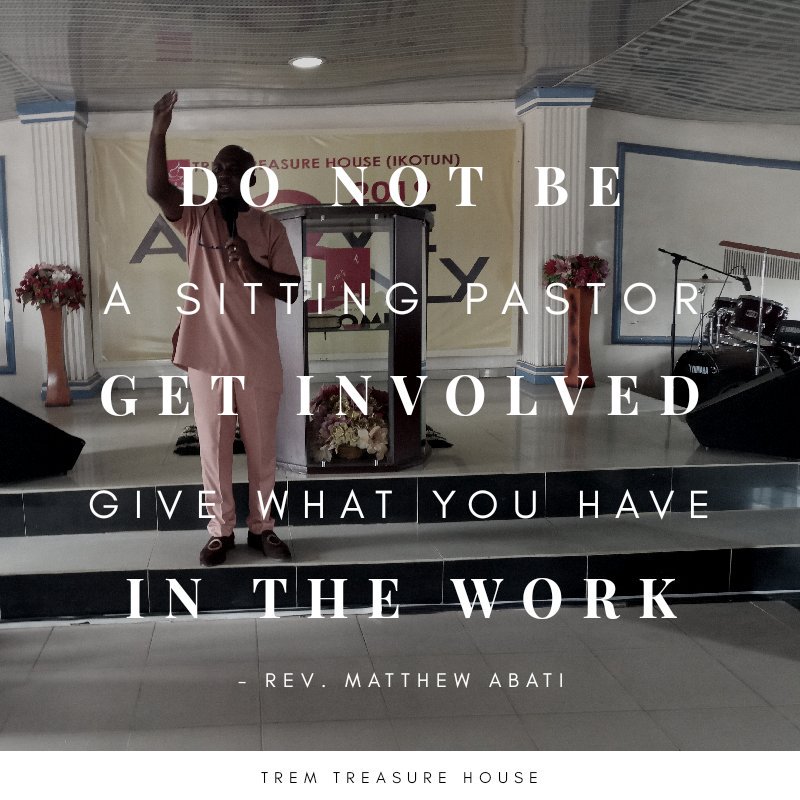 tremikotun's tweet photo. Don't be a Sitting Pastor

Get Involved

Give What You Have In The Work

Be it your finance, prayers, talent, time etc.
@MatthewAbati

#TREM
#TREMTH
#AboveOnly 
#CelebratingJesus https://t.co/oAw2jr2yEx