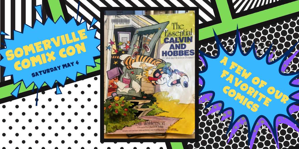 SomervillePL's tweet photo. In honor of our upcoming #SPLComixCon (May 4) we're sharing a few of our favorite #comics!
Today's comic is from library staffer, Meg! Perfect for a Sunday morning, her favorite is the ever-adventurous, and sometimes mischievous, #CalvinAndHobbes.
#amreadingcomics https://t.co/cwykArhBow