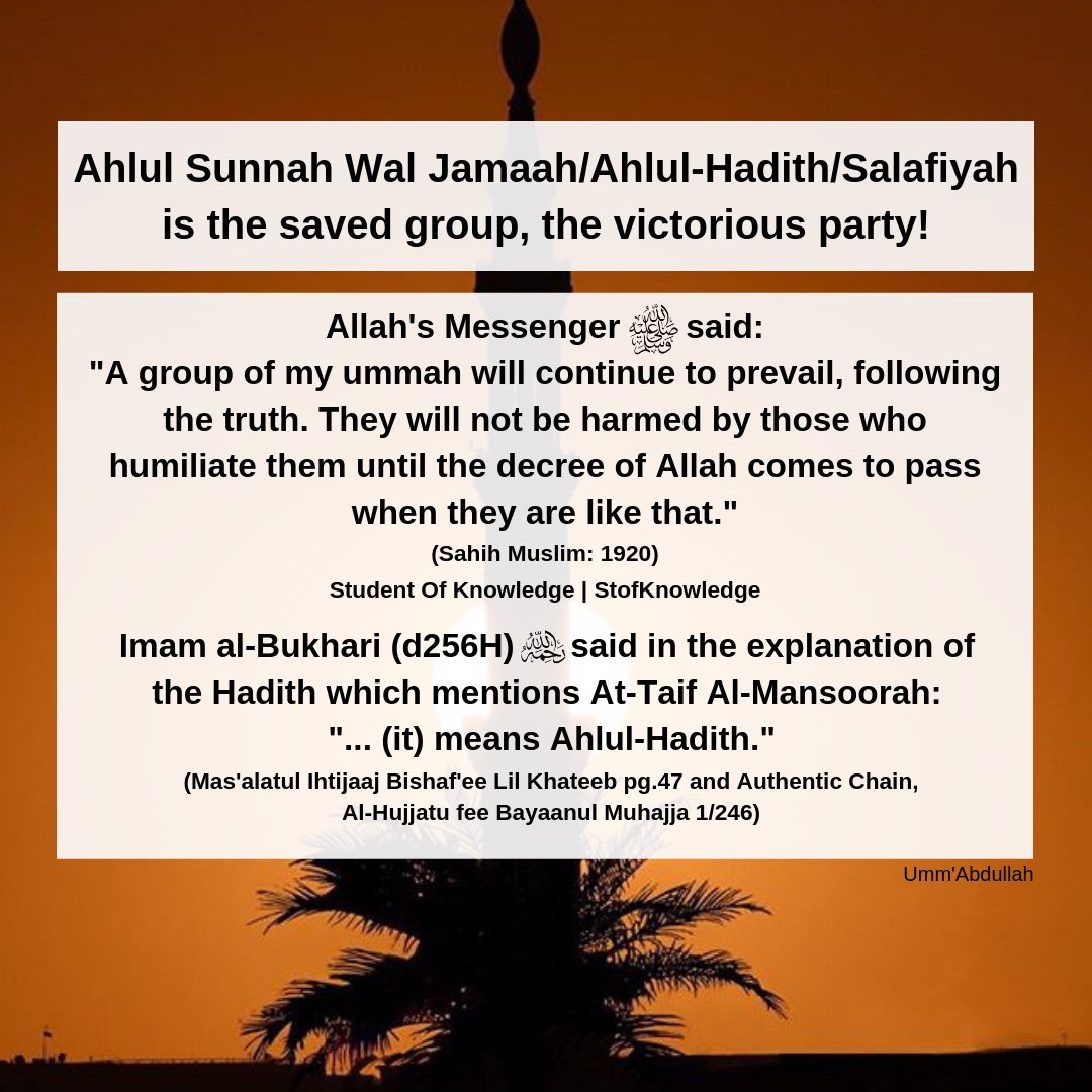 stofknowledge's tweet photo. Ahlul Sunnah wal Jamaah/Ahlul-Hadith/Salafiyaah is the saved sect, the victorious party, one of the Sahabaah also used this name &amp; many Aimaah from Salaf also mentioned that this is the Al-Taif Al-Mansoraah, following the Qur’an &amp; Sunnah of Allāh’s Messenger ﷺ.

#Quran #Sunnah https://t.co/qLBTfUVftr