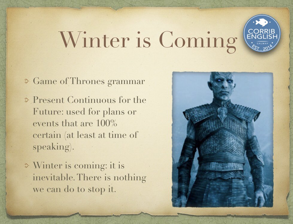 CorribEnglish's tweet photo. The grammar of Game of Thrones 
#battleofwinterfell #got #gameofthrones #corribenglish #grammar #english #galway https://t.co/FEWqQl317B