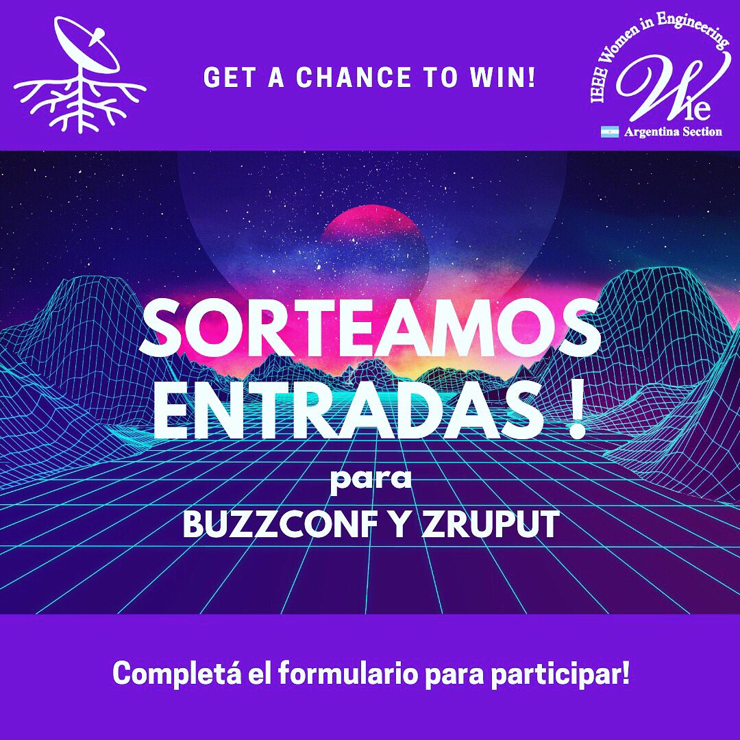 Desde <a href="/wieargentina/">Women in Engineering (WIE) Argentina</a> los invitamos a participar de <a href="/zruput/">Zruput Conf 2019</a> y @BuzzConf19!!!
Participá del sorteo de entradas completando el formulario en bit.ly/WIEZruput!!!
Los esperamos!! 
#WIELead #BalanceforBetter
#digitalcommunication #iot #sdr #datascience #softdevelopers