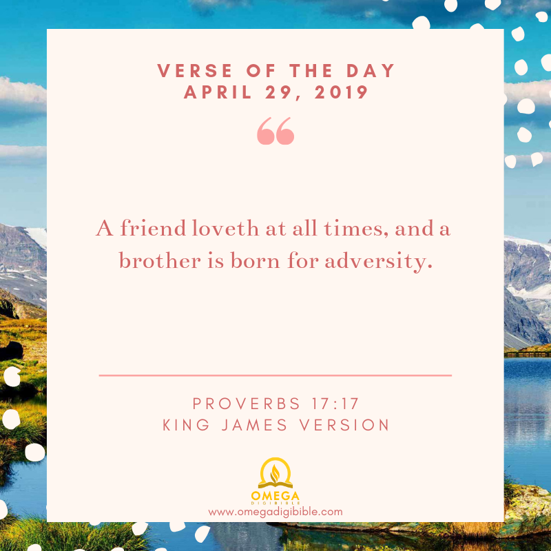 omegadigibible's tweet photo. Verse of the Day: April 29, 2019

A friend loveth at all times, and a brother is born for adversity.

Proverbs 17:17, King James Version https://t.co/q5692N4Dpc