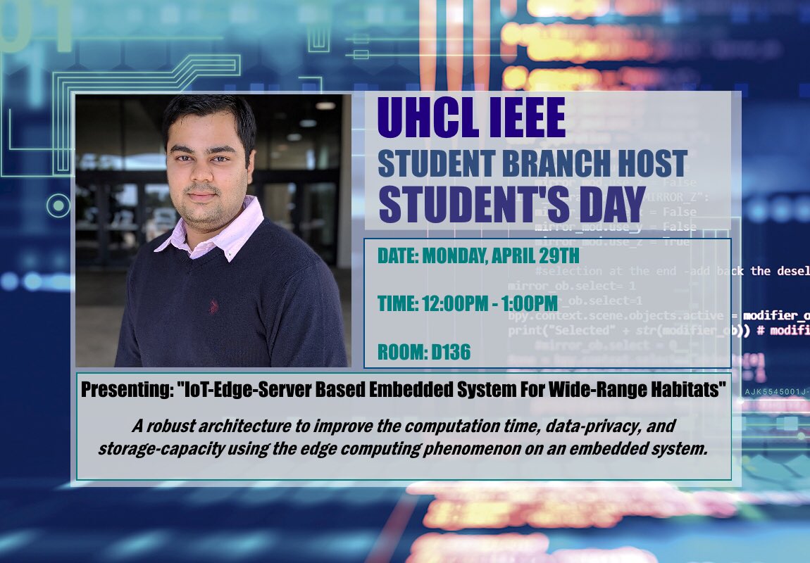 uhclieee's tweet photo. For Student’s Day, come and watch Archit Gajjar this Monday from 12-1pm in D136 present on the topic "IoT-Edge-Server Based Embedded System For Wide-Range Habitats." ⚡️ https://t.co/Ls2uyxentQ