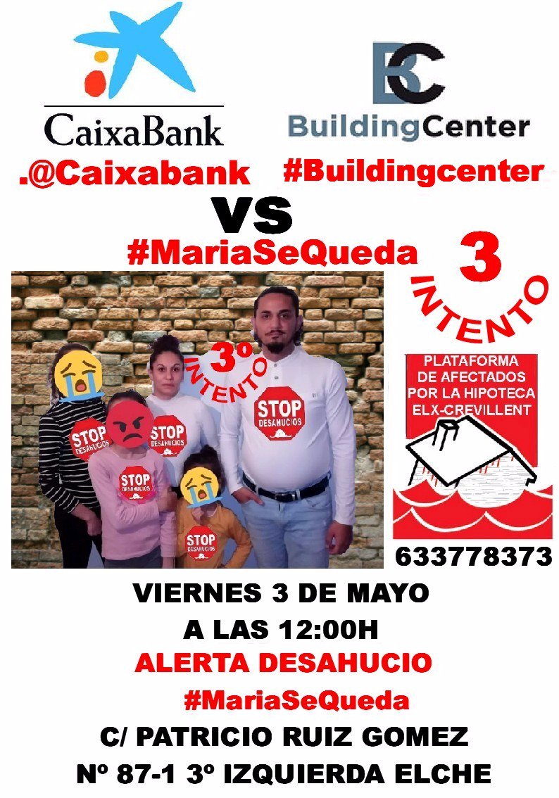 .<a href="/caixabank/">CaixaBank</a>, desde <a href="/LA_PAH/">Plataforma de Afectadas por la Hipoteca</a> te exigimos el #StopDesahucios de #MariaSeQueda.

<a href="/ajuntamentelx/">Ayuntamiento de Elche - Ajuntament d'Elx</a> está familia os necesita, ya sabéis lo que tenéis que hacer.