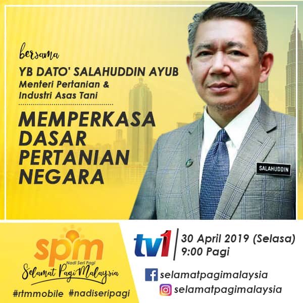 kpkmmalaysia's tweet image. 🔈🔈Jom!! Saksikan [LIVE] Siaran Langsung Selamat Pagi Malaysia (SPM) TV1@RTM bersama YB. Dato’ @MyDSA_official, Menteri Pertanian dan Industri Asas Tani pada hari esok, 30 April 2019, Selasa, jam 8.30 pagi bagi membicarakan topik berkenaan “Memperkasa Dasar Pertanian Negara”.