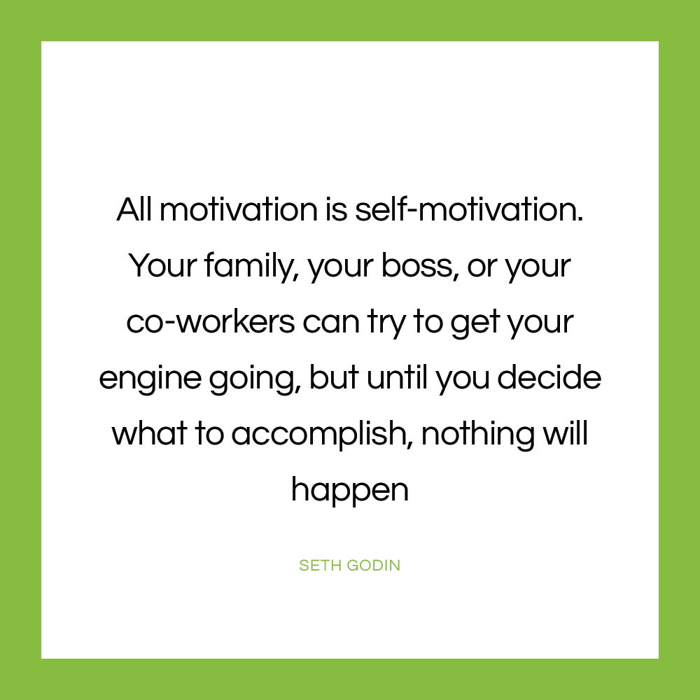 All motivation is self-motivation. Your family, your boss, or your co-workers can try to get your engine going, but until you decide what to accomplish, nothing will happen – Seth Godin 🔥 #coworkingspace #coworking #coworkers #localbusiness #smallbusiness #cheltenham #motivation