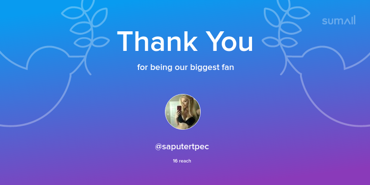 Our biggest fans this week: @saputertpec. Thank you! via sumall.com/thankyou?utm_s…