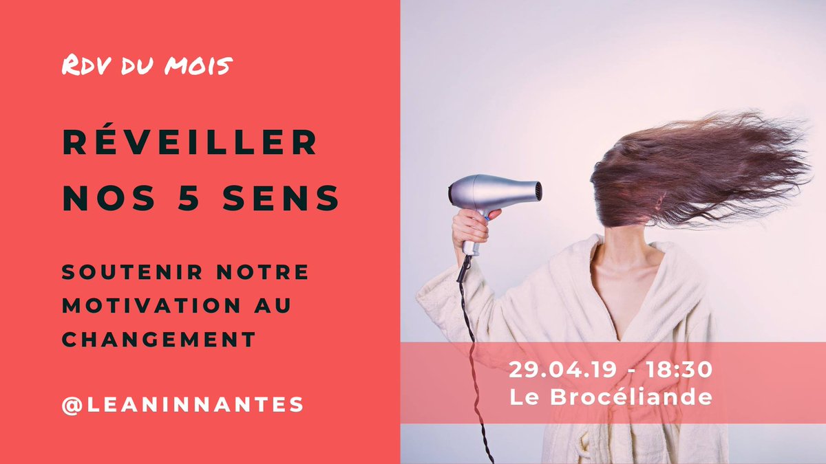 Ce soir (29/04) à partir de 18H30, rencontre du mois d'Avril #LeaninNantes  

📌 Topic : Réveiller ses 5 sens &amp; comment soutenir notre motivation au changement

👭 animé avec Alice Méchain et moi-même 

📍au Le Brocéliande Bar 🍷

Pour ♀️ &amp; ♂️

facebook.com/events/2409125…