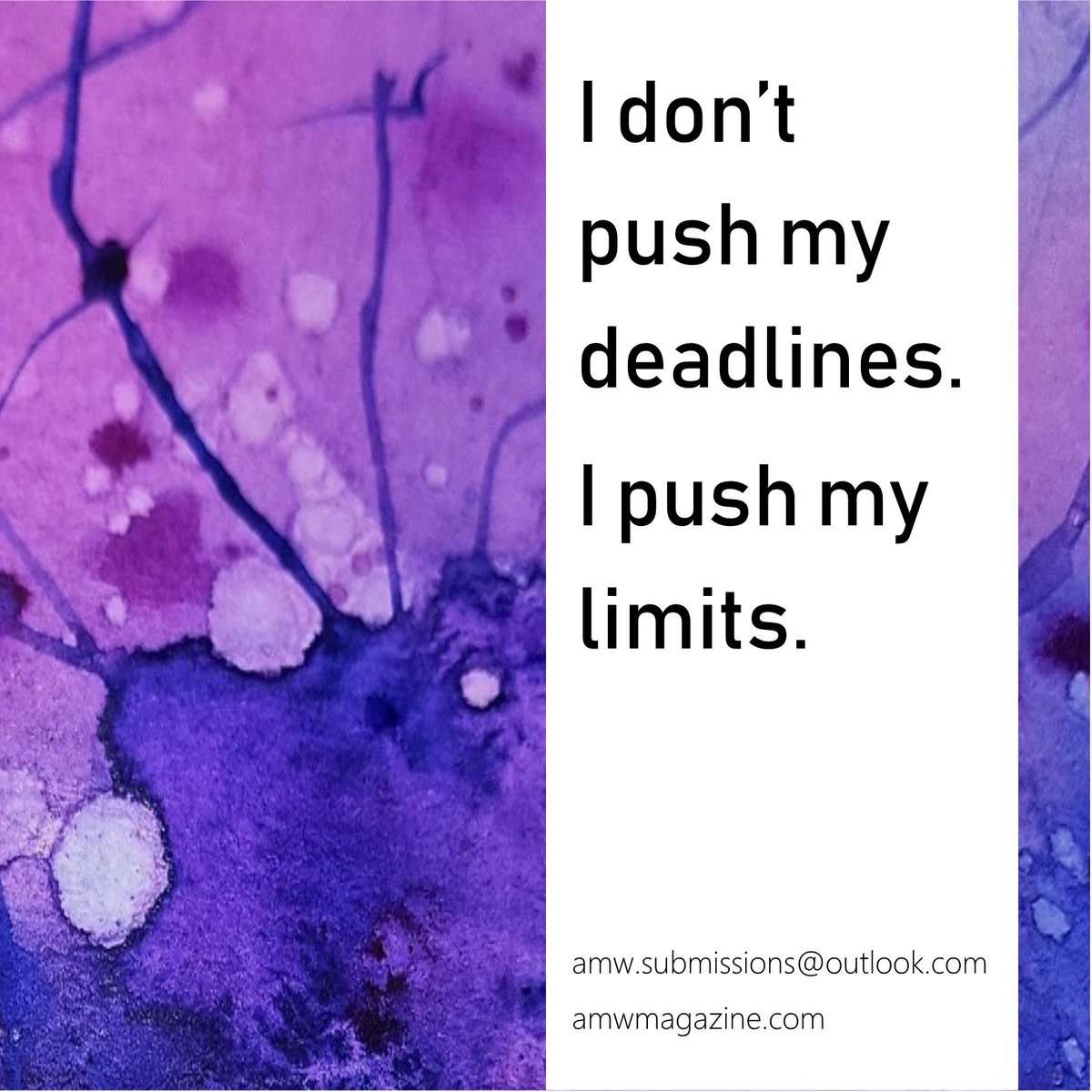 Juts two days or 48 hours... you choice. 
But, whichever one you choose, the deadline for submissions is still going to pass.

#writing #litmag #submissions #fiction #story #magazine #independent
#getwriting

amwmagazine.com