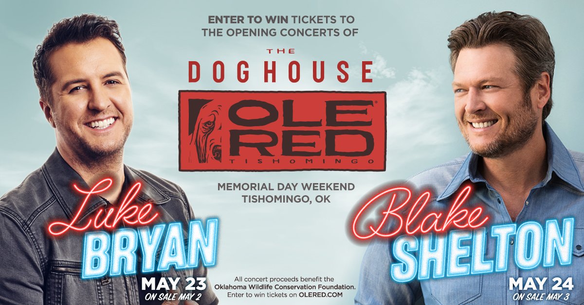 blakeshelton's tweet photo. It’s going down at The Doghouse at @OleRedTish!! This Memorial Day Weekend catch performances by Blake, @LukeBryanOnline and more!! Tickets on sale May 2nd and 3rd. More info: https://t.co/Rx4MLCgOsj - Team BS https://t.co/Hfv4oUhvYS