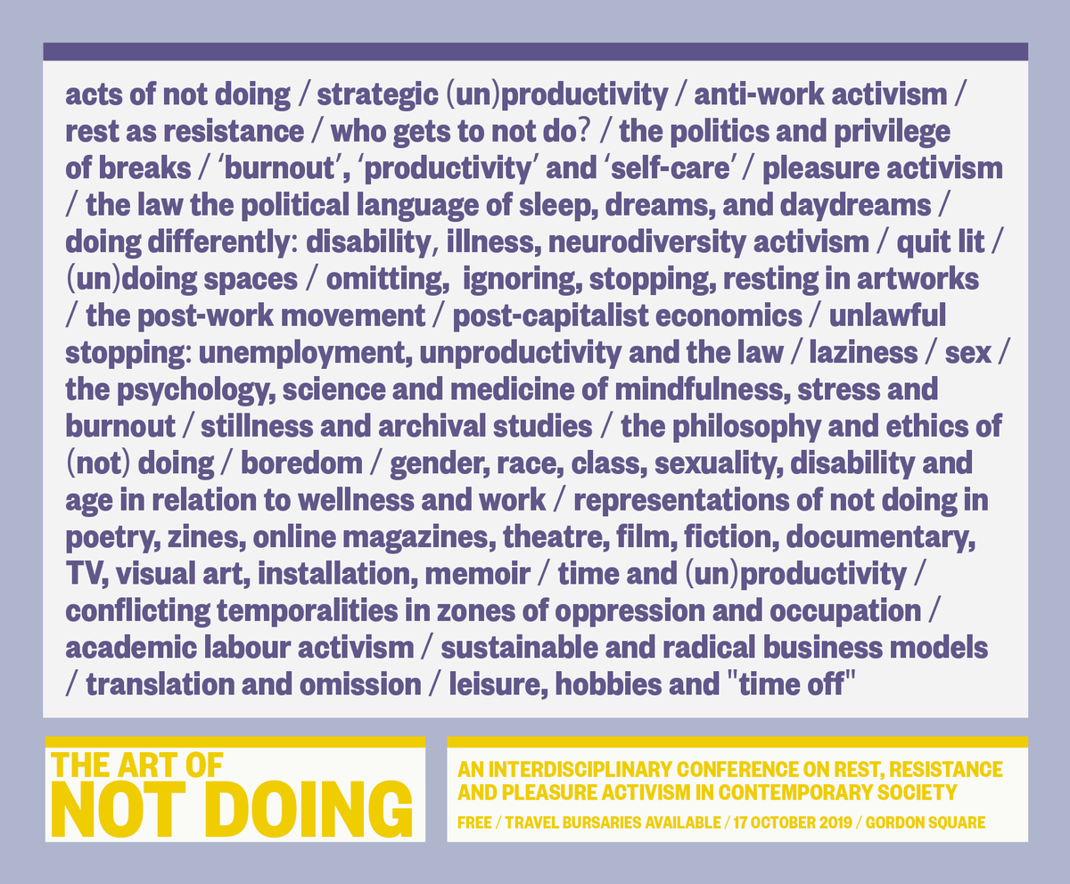 artofnotdoing's tweet photo. These are just a few of the topics and themes you could propose a paper/workshop/installation on for the Art of Not Doing Conference! See the full CFP on the website: https://t.co/R4O395BDD6 https://t.co/XMLmM1vx9t