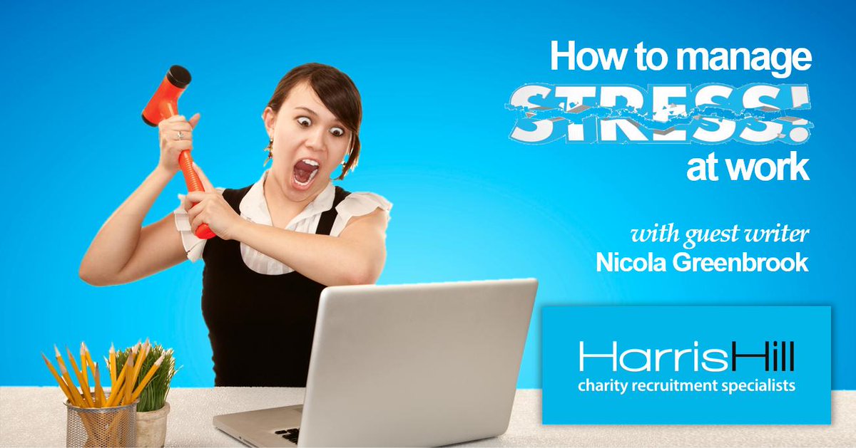 HarrisHillJobs's tweet photo. It's been #StressAwarenessMonth during April, but if you're only too well aware of it all year round, Nicola Greenbrook @nicolablog has some helpful advice: https://t.co/in6q9UrShM #stress #charityjobs #charities #work https://t.co/X2chxOIEpt