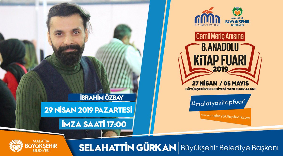 MalatyaBelTr's tweet photo. 8. Malatya Anadolu Kitap ve Kültür Fuarımızda bugün (29 Nisan Pazartesi); İbrahim Özbay ve Yusuf Samet Çakır Saat: 17.00'de okuyucularıyla buluşacak. #MalatyaKitapFuarı'mıza tüm kitapseverleri bekliyoruz. @selahattingrkn https://t.co/biVkyM5mAh