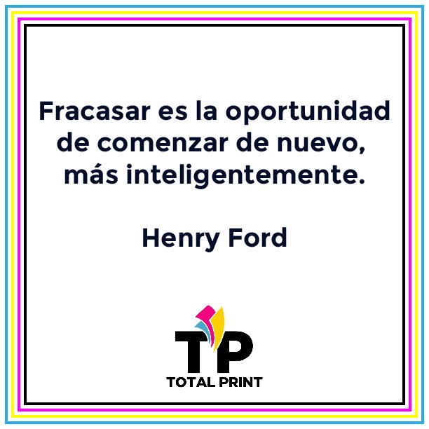 TotalPrintRD's tweet photo. Con el tiempo nos hemos dado cuenta que el fracaso no es mas que el camino que lleva al éxito, grandes hombres de la historia como Henry Ford o Tomas Edison lo definen como el tutor, para continuar por la senda con mas inteligencia y mas sabiduria. https://t.co/Y24a5bGwbt