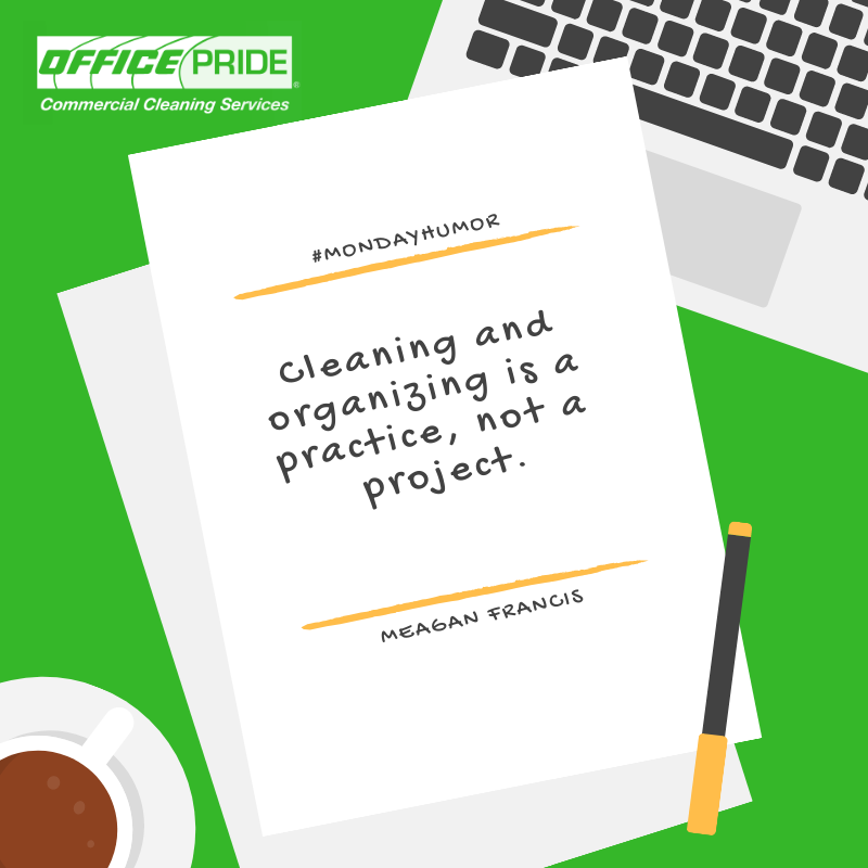 #MondayInspiration - A clean and organized environment can help your daily productivity increase. #CorporateCleaning #CommercialCleaning