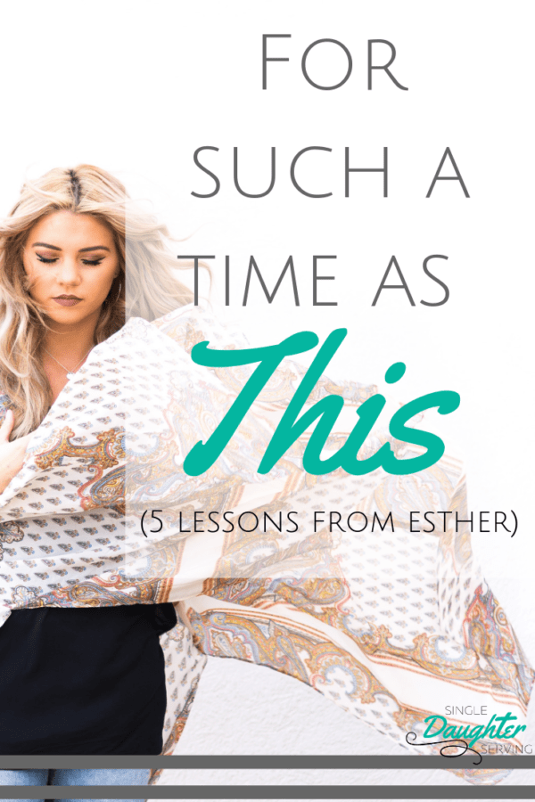 For Such A Time As This (5 Lessons From Esther) singledaughterserving.com/women-of-the-b…