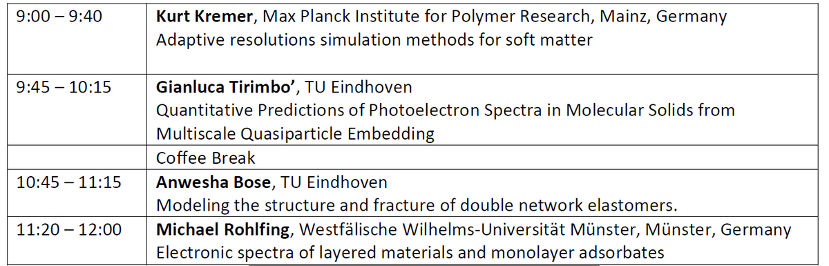 May 7, part 2 of the joint CASA/@ICMStue mini-symposium series "Current Advances and Challenges in Computational Modeling of Materials" from 9-12 in Ceres 0.31. Speakers: Kurt Kremer (<a href="/mpi_polymer/">Max-Planck-Institut für Polymerforschung</a>) and Michael Rohlfing (<a href="/WWU_Muenster/">Universität Münster</a>) + 2 talented PhDs from <a href="/TUe_MCS/">TU/e M&CS</a> and <a href="/tntue/">TU/e_TN</a>