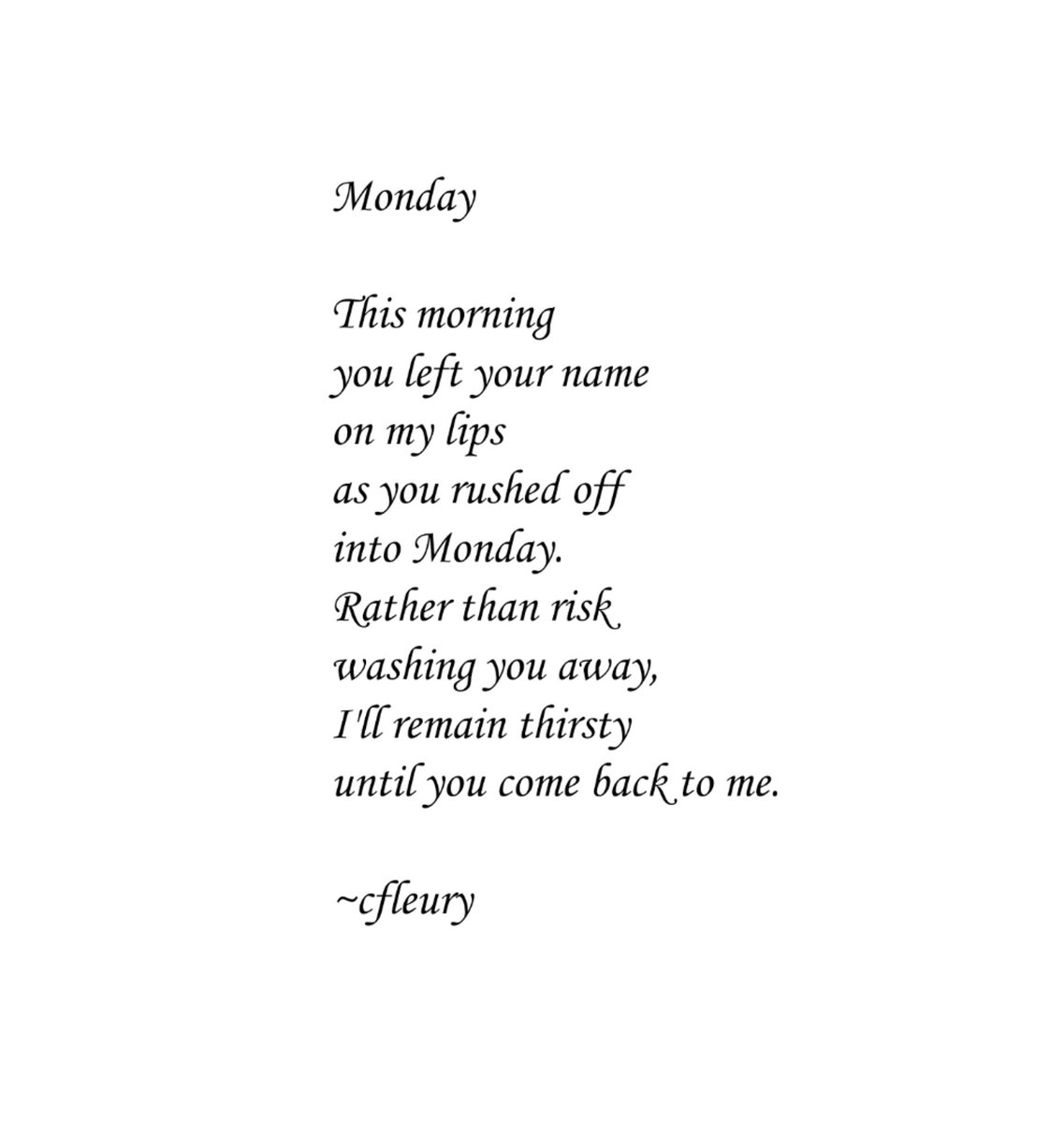 Monday
#7daychallenge #monday #mondaymood #mondaymotivation #love #lovepoetry #lovepoems #poetsofinstagram #poetryofinstagram #amwriting #writingcommunity #writerscommunity #creativewriting #creativewritingcommunity