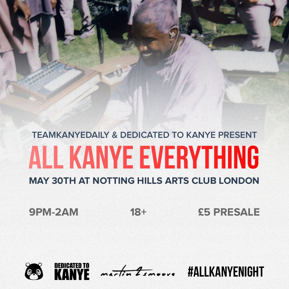 NottingHillArtsClub (@nhaclub) on Twitter photo . <a href="/TeamKanyeDaily/">TeamKanyeDaily</a> & <a href="/YeezyAllNight/">Dedicated To Kanye</a> return to <a href="/NHAClub/">NottingHillArtsClub</a> this May 30th for a night solely dedicated to Kanye West. <a href="/Martin2Smoove/">Martin 2 Smoove</a>
Presale tickets online now at (link: nottinghillartsclub.com/tickets) nottinghillartsclub.com/tickets . <a href="/TeamKanyeDaily/">TeamKanyeDaily</a> & <a href="/YeezyAllNight/">Dedicated To Kanye</a> return to <a href="/NHAClub/">NottingHillArtsClub</a> this May 30th for a night solely dedicated to Kanye West. <a href="/Martin2Smoove/">Martin 2 Smoove</a>
Presale tickets online now at (link: nottinghillartsclub.com/tickets) nottinghillartsclub.com/tickets