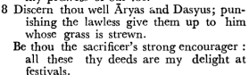 Rig Veda 1.51.8 refers to discerning Aryans & Dasa-Dasyus (who are again mentioned as avrata)