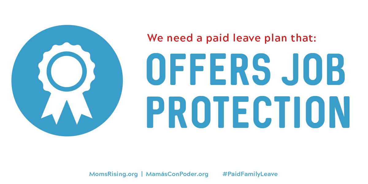MomsRising's tweet image. #PaidFamilyLeave #JobProtection