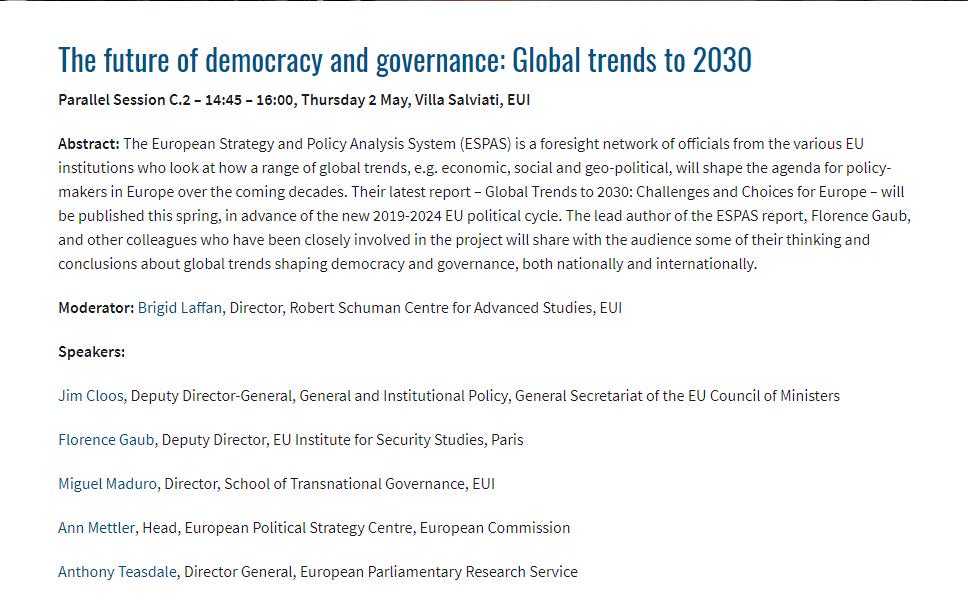 EUI_Schuman's tweet photo. #SOU2019: Join our panel session 'The #future of #Democracy and #Governance Global trends to 2030' on 2 May @EuropeanUni The lead author of the ESPAS report and other colleagues will share with us some thoughts on global trends shaping #democracy and #Governance #ESPAS2018 https://t.co/VCJzKk9Gcq