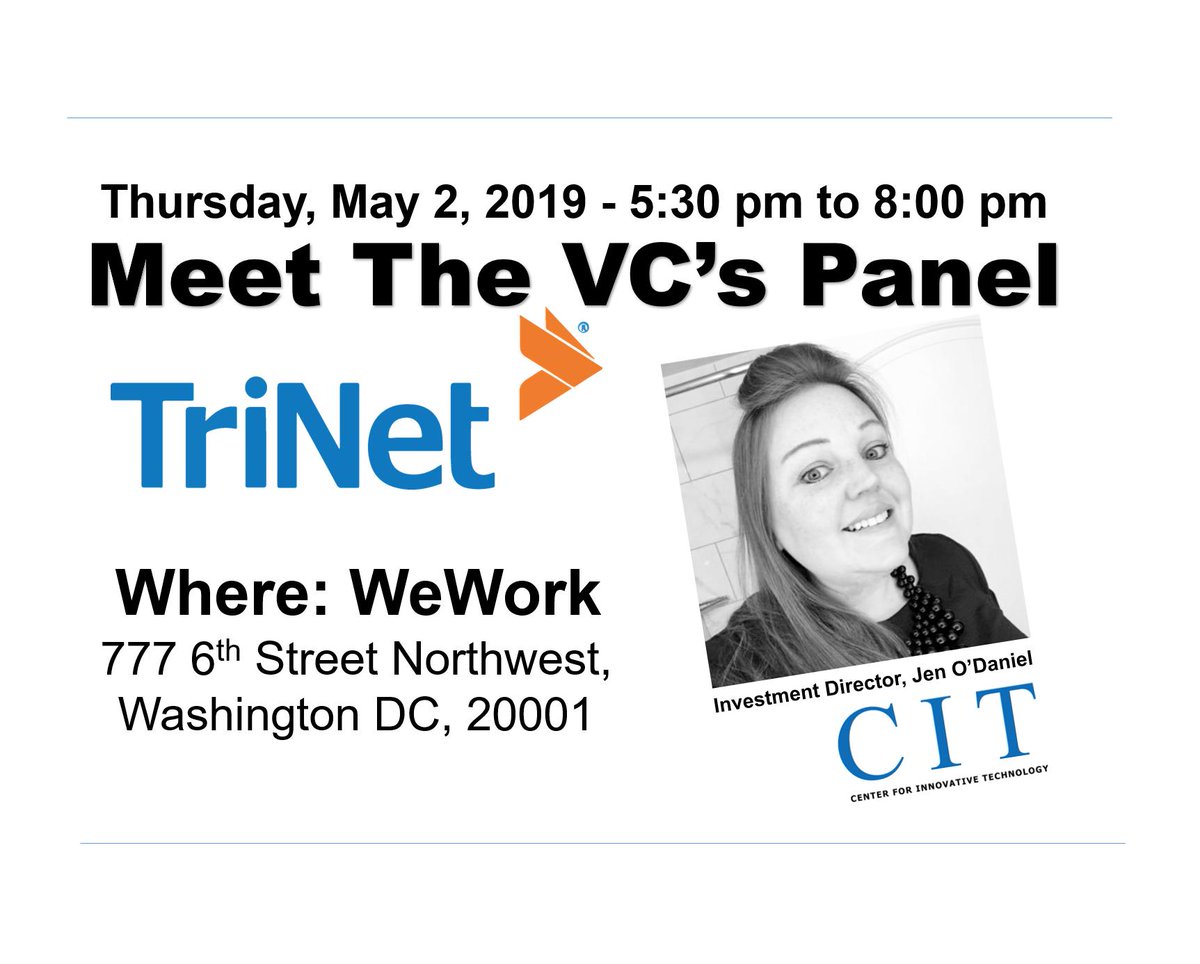Thank you <a href="/TriNet/">TriNet</a> for inviting #CITorg (<a href="/CITGAPFunds/">CIT GAP Funds</a> <a href="/dcvcjen/">Jennifer O’Daniel</a>) to participate in this! "Join the local startup community &amp; fellow entrepreneurs for this special 2-part event, a panel discussion w/ some of DMV’s top VCs w/ networking component to follow!" bit.ly/2ZGfGfP