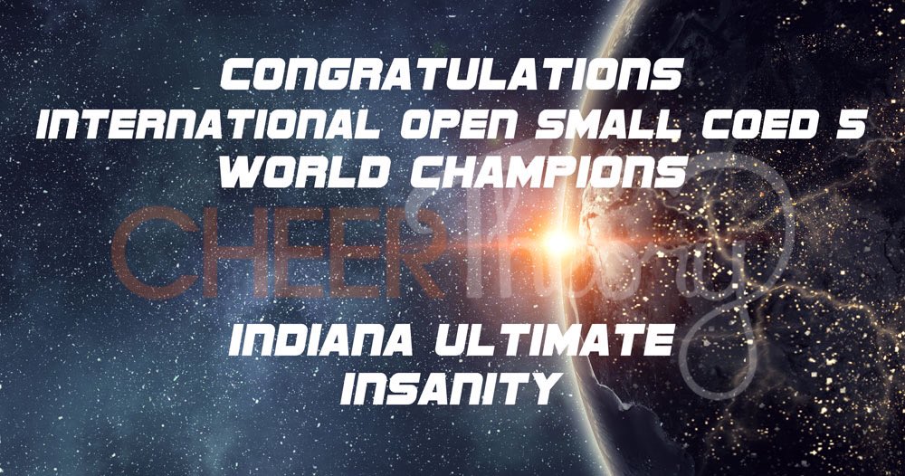 CheerTheory's tweet image. Your Level 5 International Open Small Coed World Champion 🌎 

INDIANA ULTIMATE INSANITY