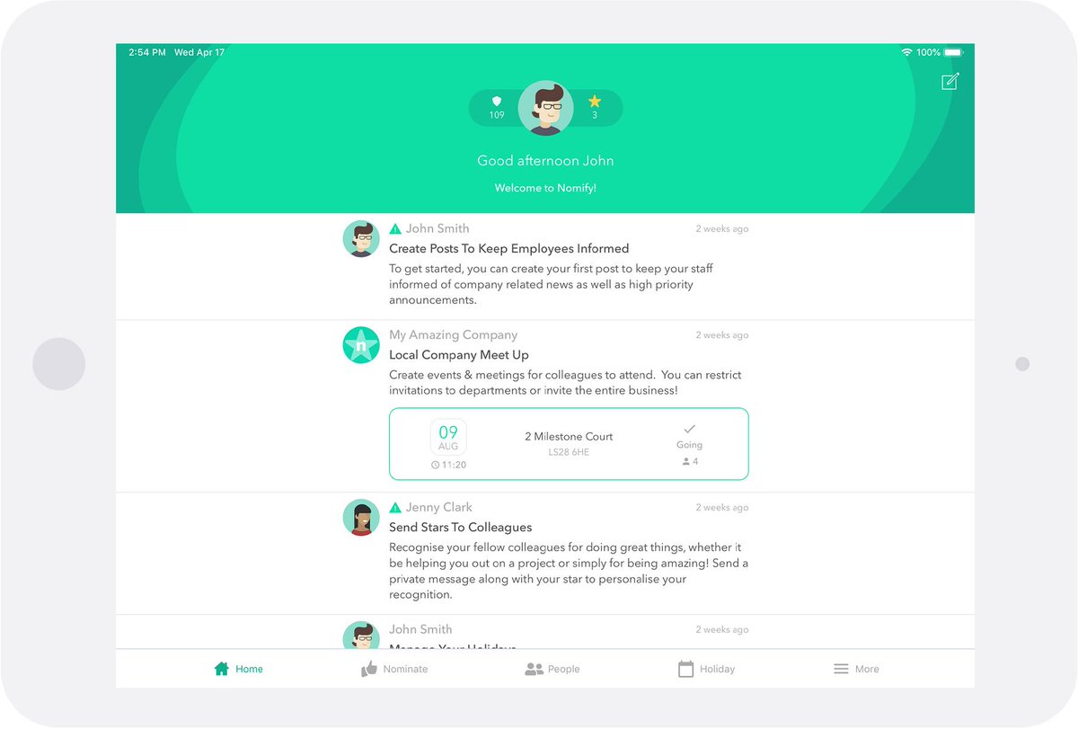 Nomify engages you to do better, have more fun and celebrate the achievements of your fellow colleagues. Send stars, book holidays and stay informed of news and events. #EmployeeEngagement Launching May 2019