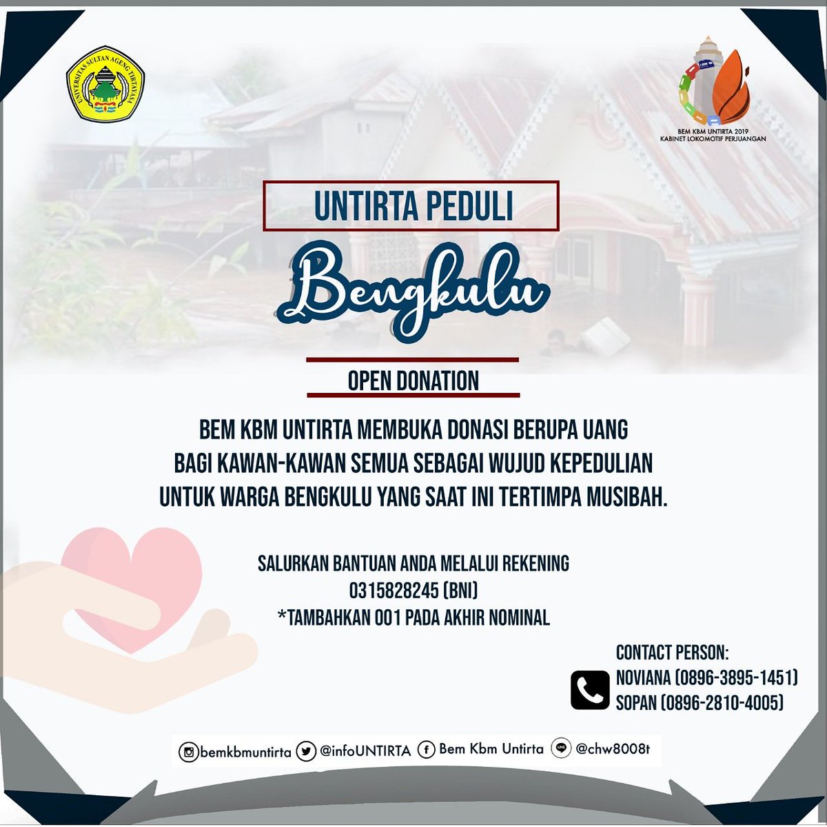 [ UNTIRTA PEDULI BENGKULU ]

Assalamualaikum Wr. Wb

Hujan deras yang mengguyur seluruh wilayah di Bengkulu selama 26/4/2019 sore hingga 27/4/2019 pagi telah menyebabkan  bencana banjir dan longsor. 

#KementrianSosialMasyarakat
#BEMKBMUNTIRTA2019
#KabinetLokomotifPerjuangan